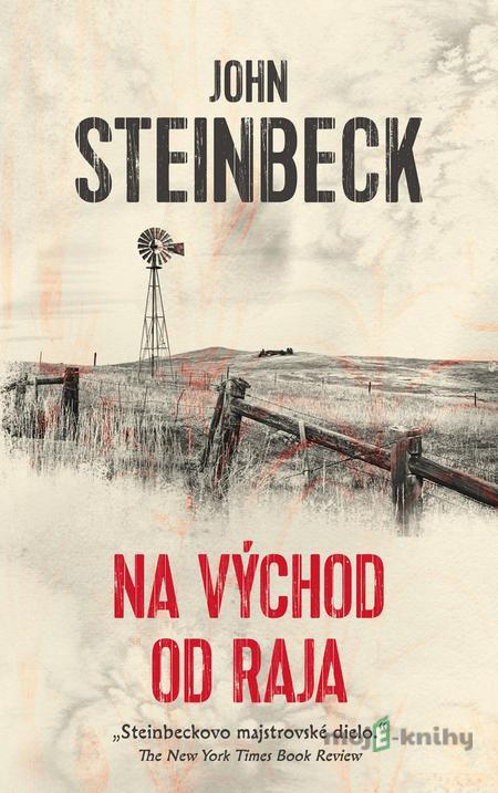 Na východ od raja - John Steinbeck Na východ od raja - John Steinbeck