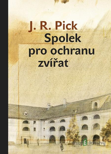 Spolek pro ochranu zvířat - Jiří Robert Pick Spolek pro ochranu zvířat - Jiří Robert Pick