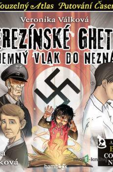Terezínské ghetto - Veronika Válková