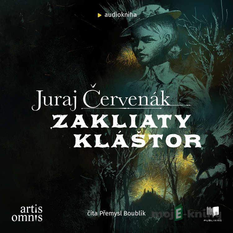 Zakliaty kláštor - Juraj Červenák Zakliaty kláštor - Juraj Červenák
