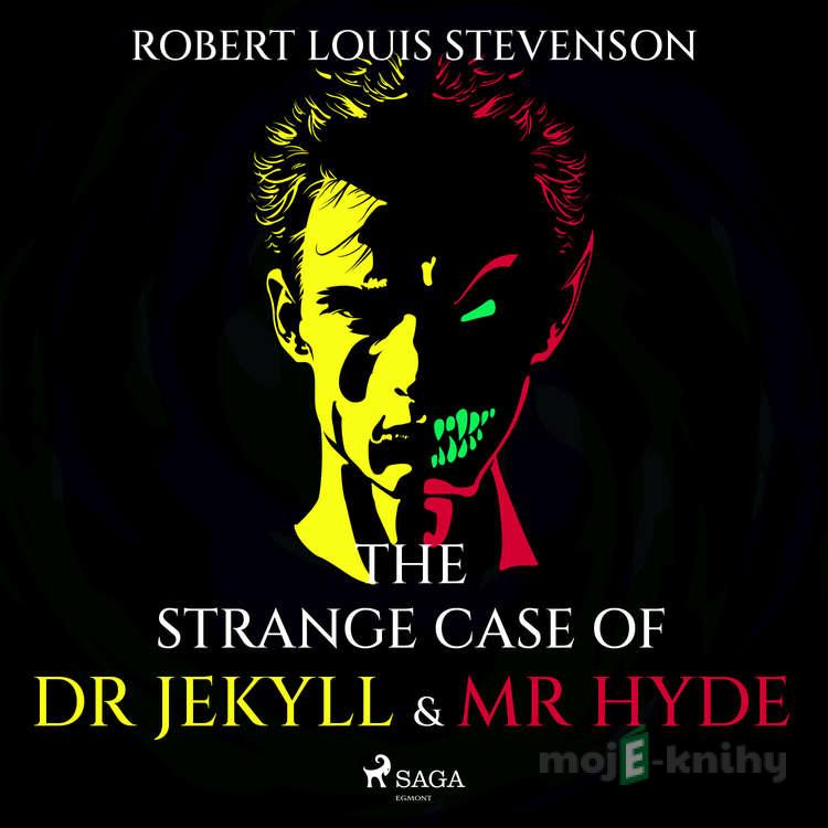 The Strange Case of Dr Jekyll and Mr Hyde (EN) - Robert Louis Stevenson The Strange Case of Dr Jekyll and Mr Hyde (EN) - Robert Louis Stevenson