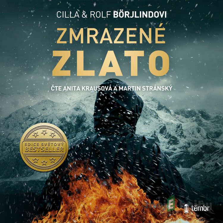 Zmrazené zlato - Rolf Börjlind,Cilla Börjlind Zmrazené zlato - Rolf Börjlind,Cilla Börjlind