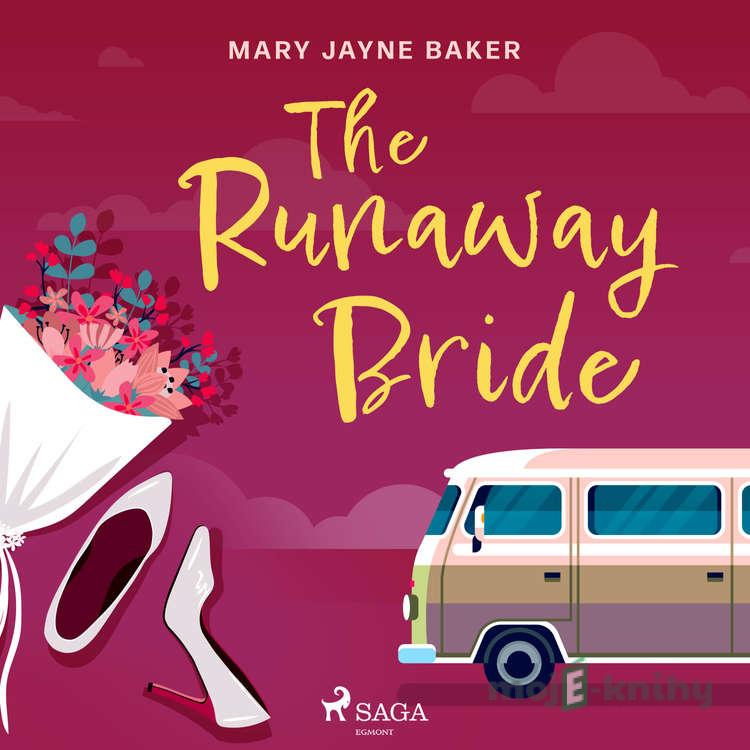 The Runaway Bride (EN) - Mary Jayne Baker The Runaway Bride (EN) - Mary Jayne Baker