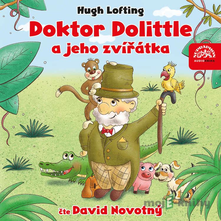 Doktor Dolittle a jeho zvířátka - Hugh Lofting Doktor Dolittle a jeho zvířátka - Hugh Lofting