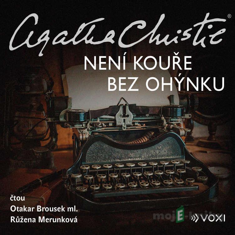 Není kouře bez ohýnku - Agatha Christie Není kouře bez ohýnku - Agatha Christie