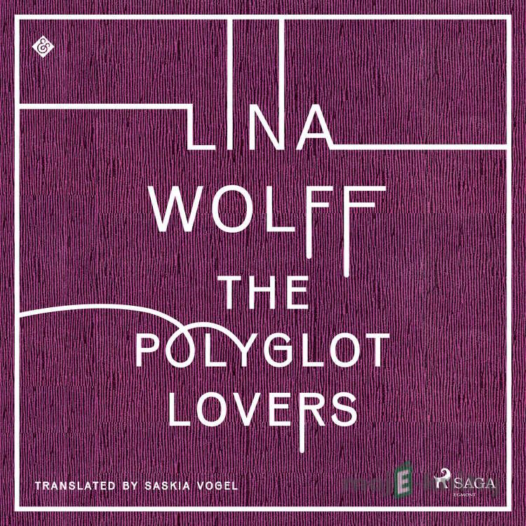 The Polyglot Lovers (EN) - Lina Wolff The Polyglot Lovers (EN) - Lina Wolff