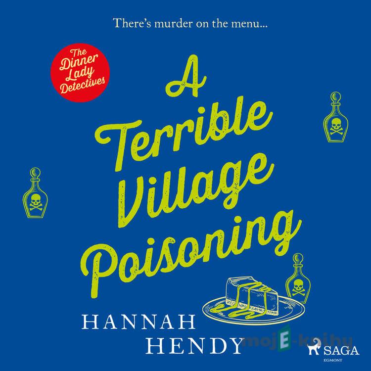 A Terrible Village Poisoning (EN) - Hannah Hendy A Terrible Village Poisoning (EN) - Hannah Hendy