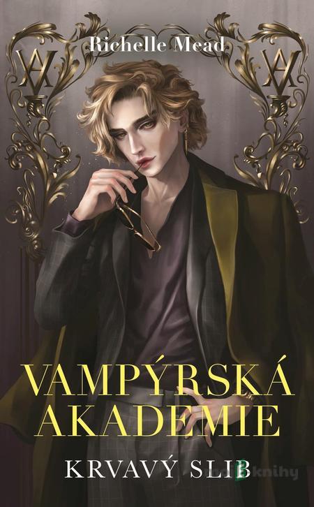 Vampýrská akademie 4 - Richelle Mead Vampýrská akademie 4 - Richelle Mead