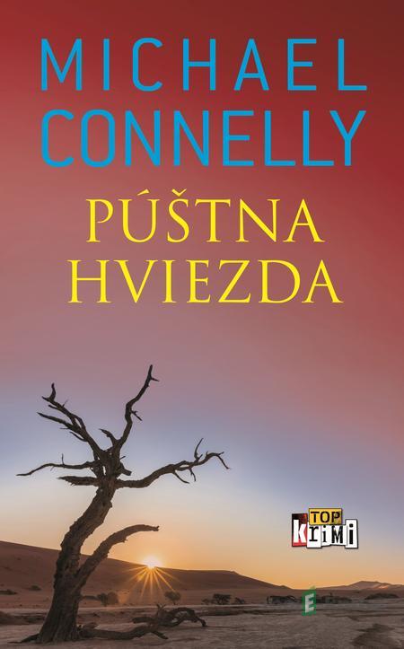Púštna hviezda - Michael Connelly Púštna hviezda - Michael Connelly
