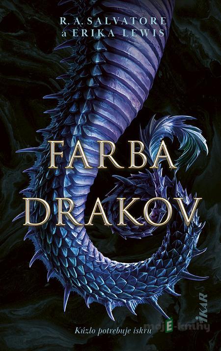 Farba drakov - R.A. Salvatore, Erika Lewis Farba drakov - R.A. Salvatore, Erika Lewis