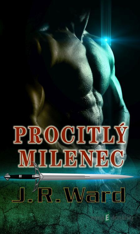 Procitlý milenec - J.R. Ward Procitlý milenec - J.R. Ward