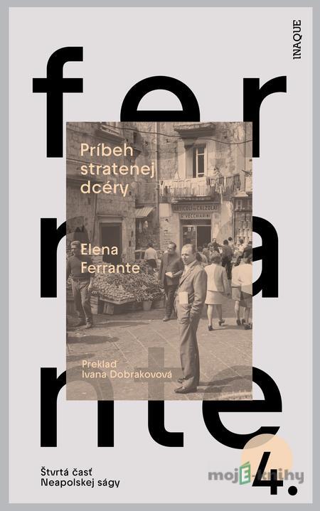 Príbeh stratenej dcéry - Elena Ferrante Príbeh stratenej dcéry - Elena Ferrante