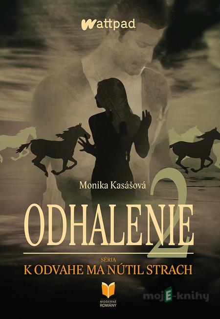 Odhalenie 2 - Monika Kasášová Odhalenie 2 - Monika Kasášová