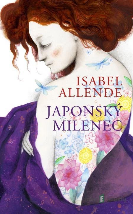 Japonský milenec - Isabel Allende Japonský milenec - Isabel Allende