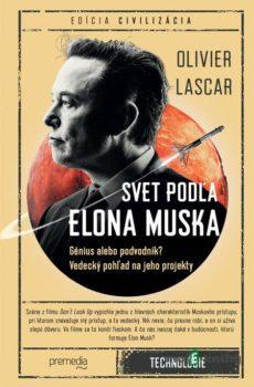 Svet podľa Elona Muska - Olivier Lascar