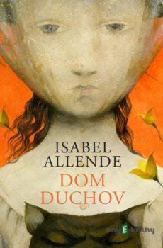 Dom duchov - Isabel Allende