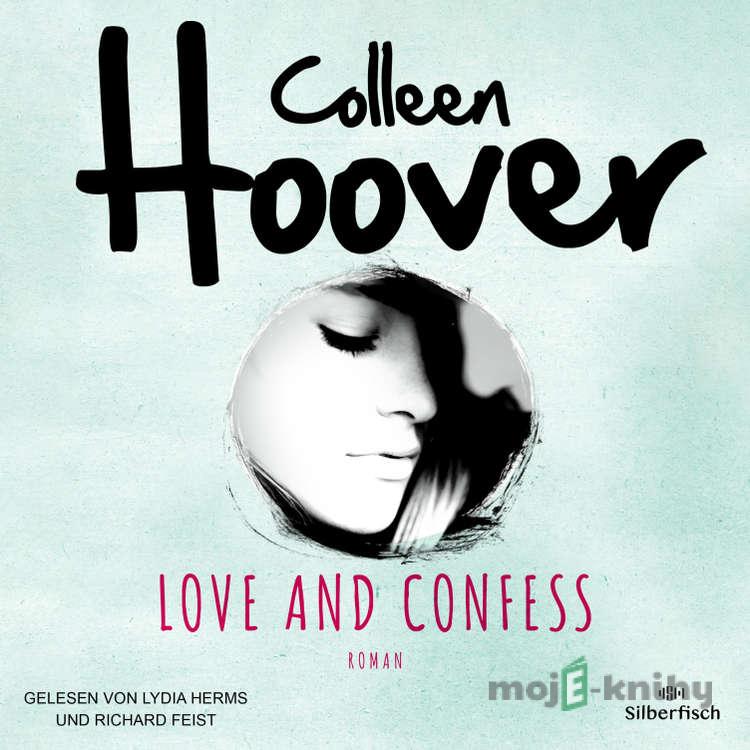 Love and Confess - Colleen Hoover Love and Confess - Colleen Hoover