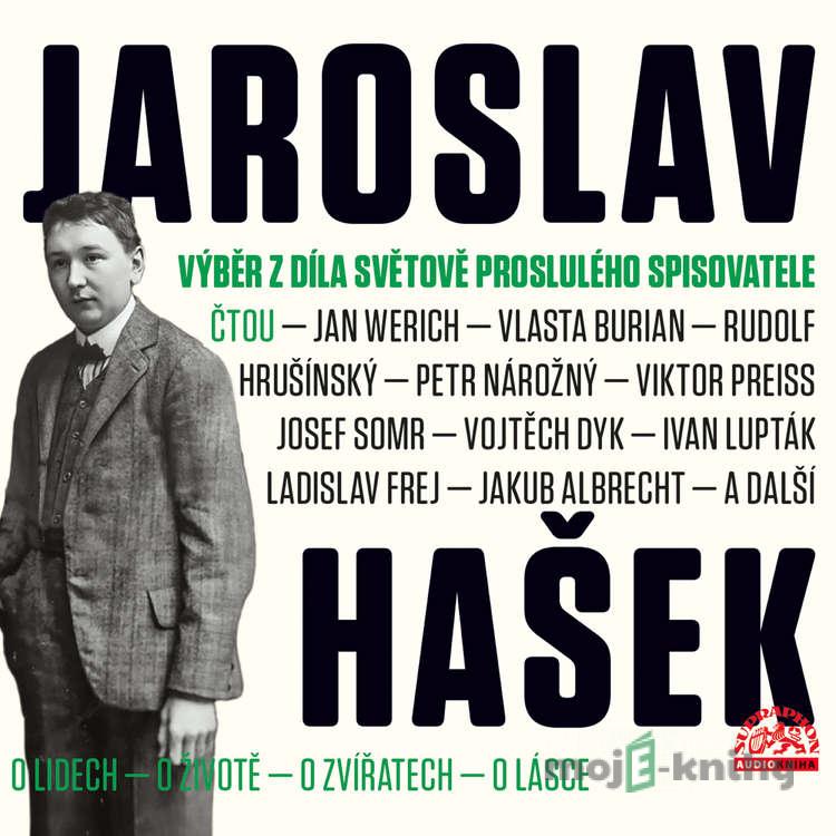 Výběr z díla světově proslulého spisovatele - Jaroslav Hašek Výběr z díla světově proslulého spisovatele - Jaroslav Hašek