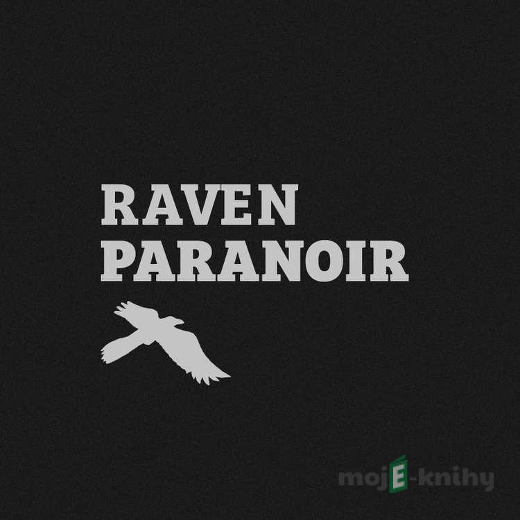 PARANOIR - Raven PARANOIR - Raven