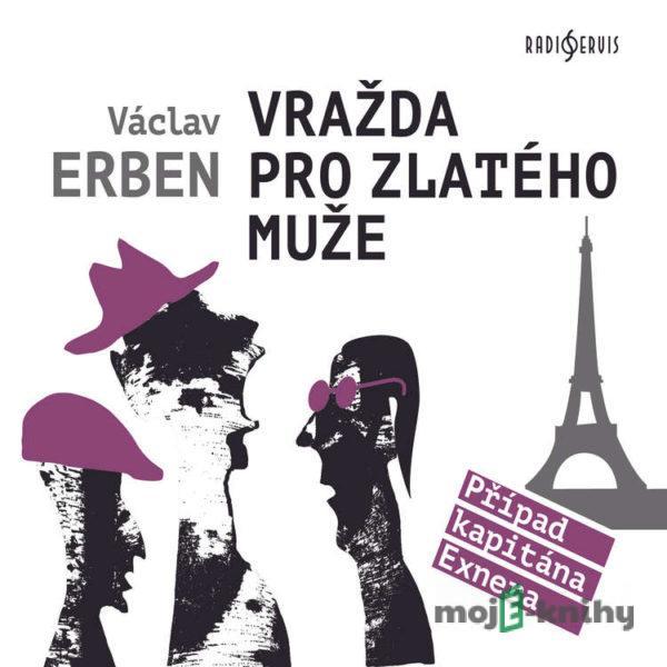 Vražda pro Zlatého muže - Václav Erben