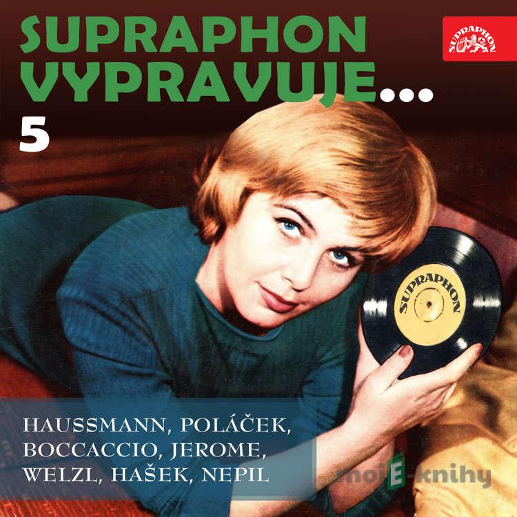 Supraphon vypravuje...5 (Haussmann, Poláček, Boccaccio, Jerome, Welzl, Hašek, Nepil) - Jerome Klapka Jerome,Jiří Haussmann,Karel Poláček,Giovanni Boccaccio,Jan Welzl,Jaroslav Hašek,František Nepil Supraphon vypravuje...5 (Haussmann, Poláček, Boccaccio, Jerome, Welzl, Hašek, Nepil) - Jerome Klapka Jerome,Jiří Haussmann,Karel Poláček,Giovanni Boccaccio,Jan Welzl,Jaroslav Hašek,František Nepil