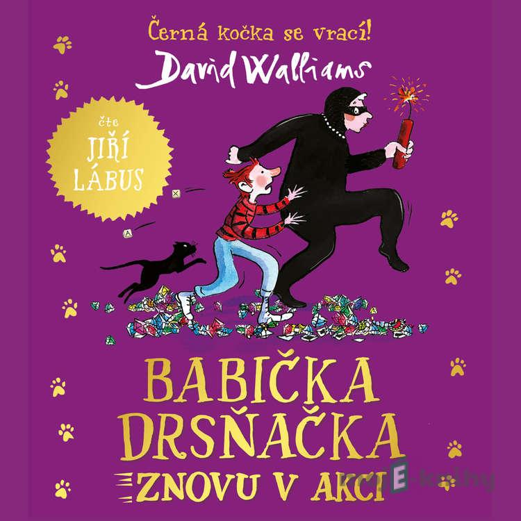 Babička drsňačka znovu v akci - David Walliams Babička drsňačka znovu v akci - David Walliams