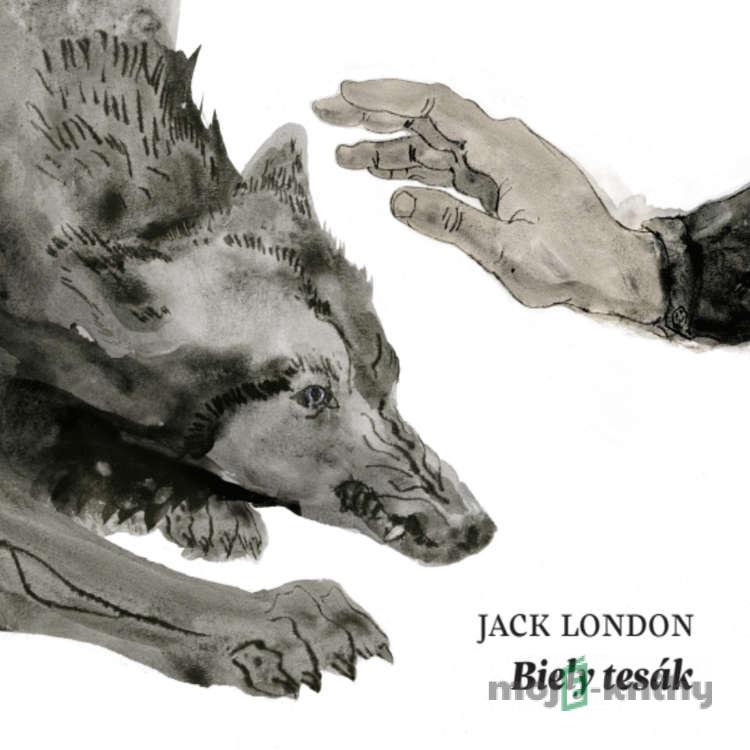 Biely tesák - Jack London Biely tesák - Jack London