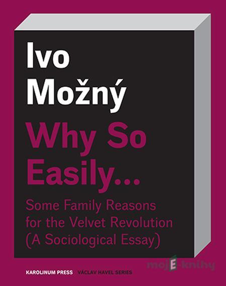 Why So Easily ... - Ivo Možný Why So Easily ... - Ivo Možný