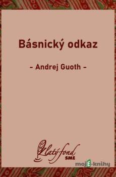 Básnický odkaz - Andrej Guoth