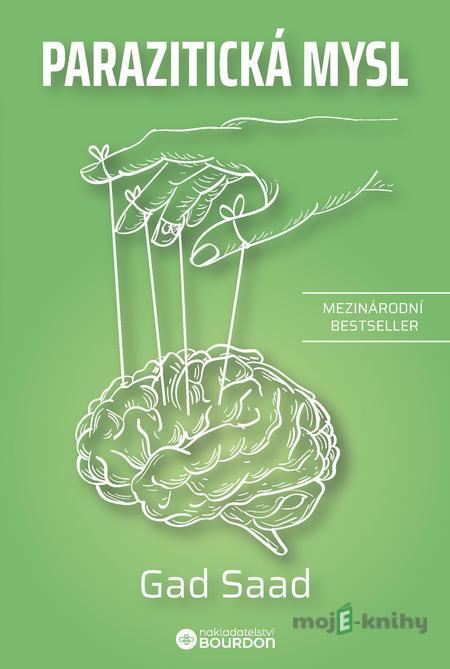 Parazitická mysl - Gad Saad Parazitická mysl - Gad Saad