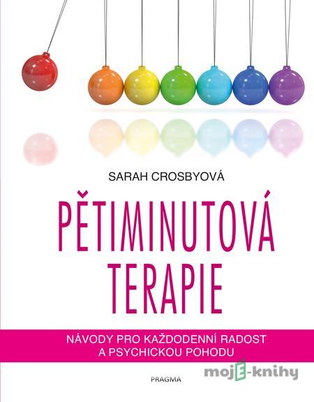 Pětiminutová terapie - Sarah Crosby Pětiminutová terapie - Sarah Crosby