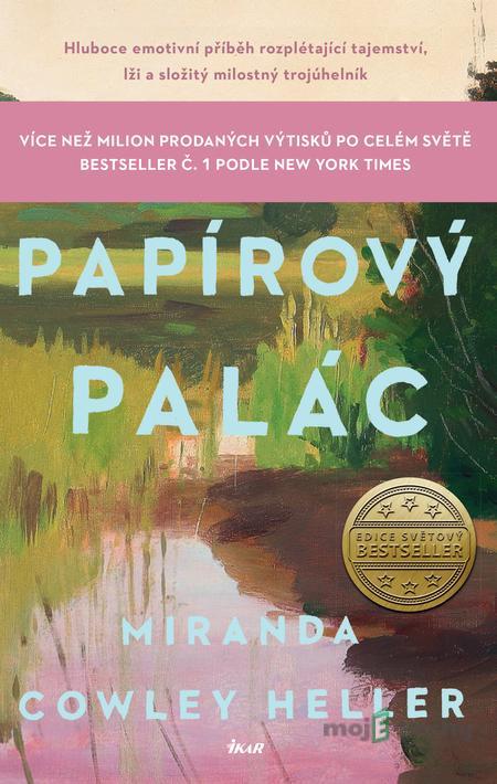 Papírový palác - Miranda Cowley Heller Papírový palác - Miranda Cowley Heller