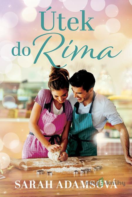 Útek do Ríma - Sarah Adams Útek do Ríma - Sarah Adams