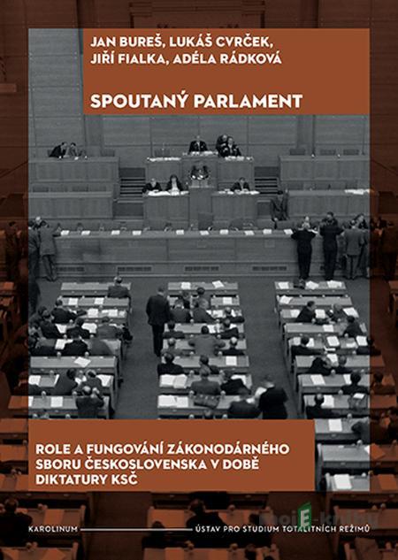 Spoutaný parlament - Jan Bureš, Lukáš Cvrček, Jiří Fialka a Adéla Rádková Spoutaný parlament - Jan Bureš, Lukáš Cvrček, Jiří Fialka a Adéla Rádková