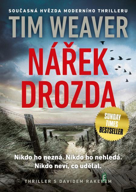 Nářek drozda - Tim Weaver Nářek drozda - Tim Weaver