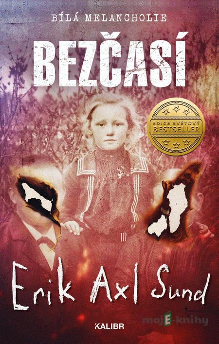 Bezčasí - Erik Axl Sund Bezčasí - Erik Axl Sund