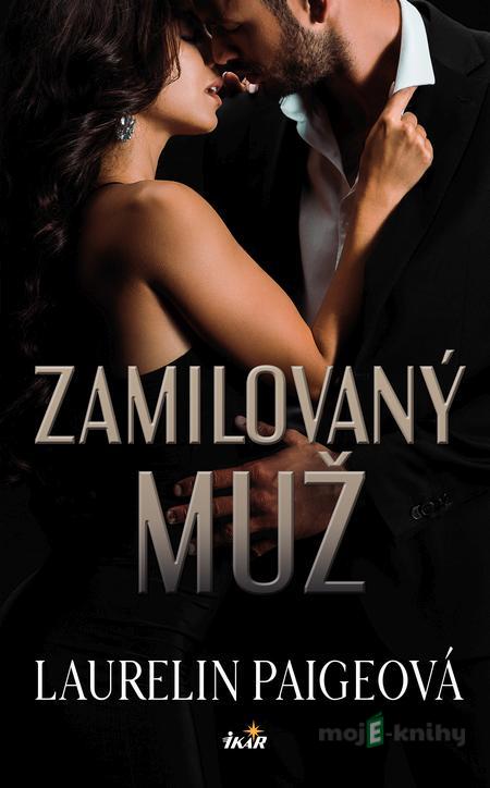 Zamilovaný muž - Laurelin Paigeová Zamilovaný muž - Laurelin Paigeová