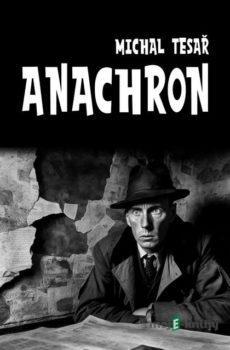 Anachron - Michal Tesař