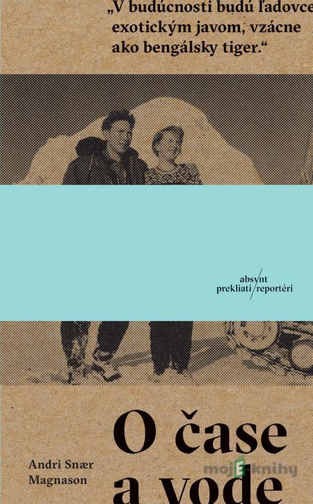 O čase a vode - Andri Snær Magnason O čase a vode - Andri Snær Magnason