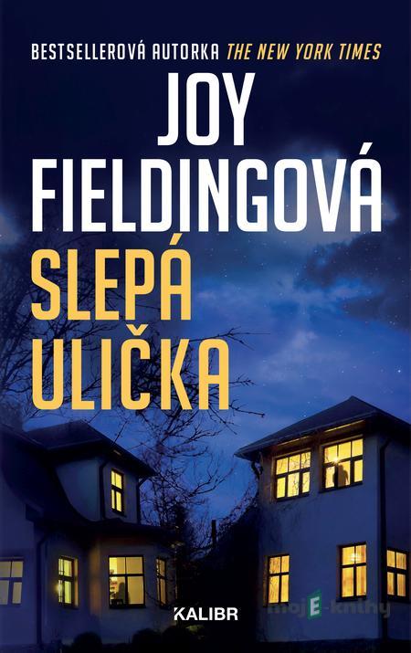 Slepá ulička - Joy Fieldingová Slepá ulička - Joy Fieldingová