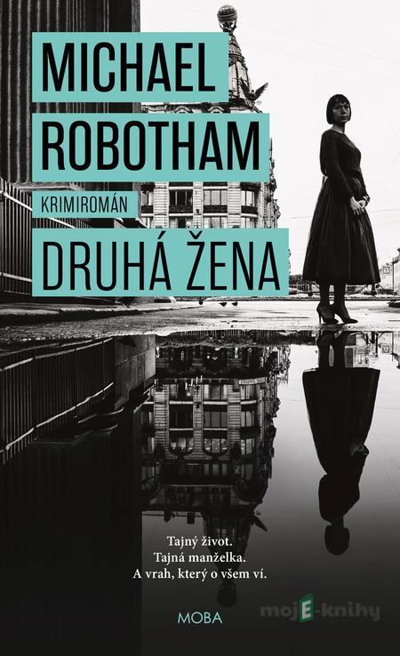 Druhá žena - Michael Robotham Druhá žena - Michael Robotham
