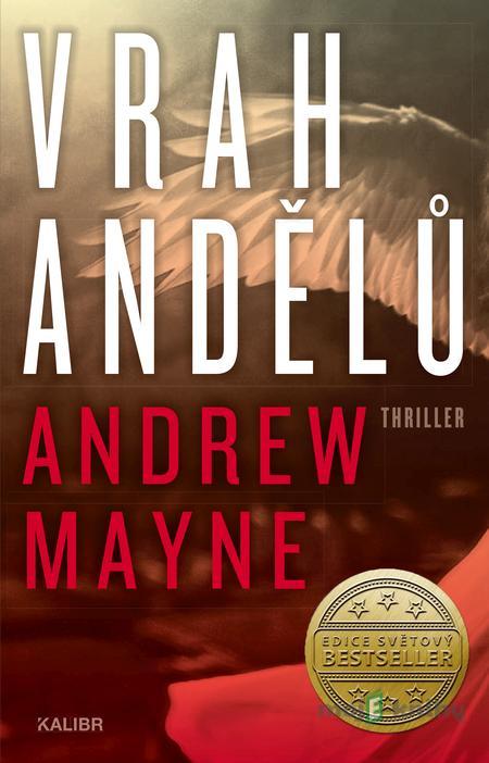 Vrah andělů - Andrew Mayne Vrah andělů - Andrew Mayne