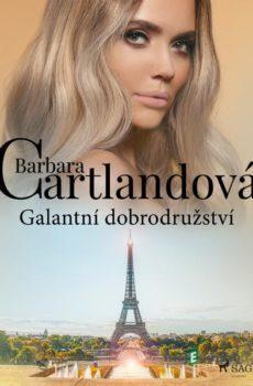 Galantní dobrodružství - Barbara Cartlandová