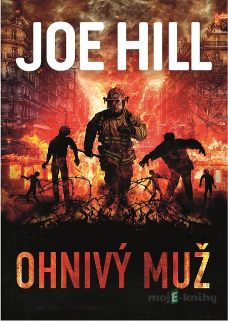 Ohnivý muž - Joe Hill Ohnivý muž - Joe Hill