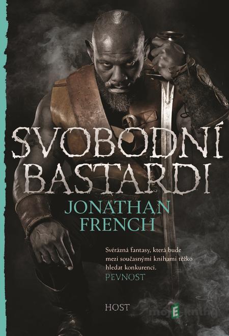 Svobodní bastardi - Jonathan French Svobodní bastardi - Jonathan French