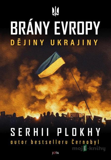 Brány Evropy - Serhii Plokhy Brány Evropy - Serhii Plokhy