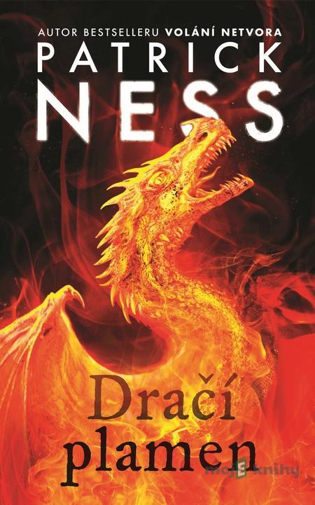 Dračí plamen - Patrick Ness Dračí plamen - Patrick Ness