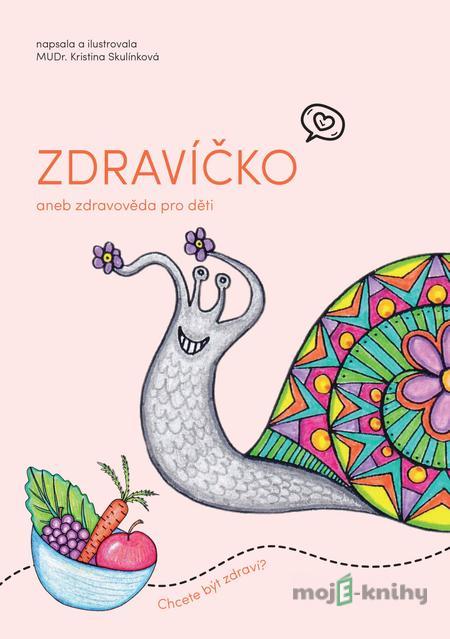 Zdravíčko - Kristina Skulínková Zdravíčko - Kristina Skulínková