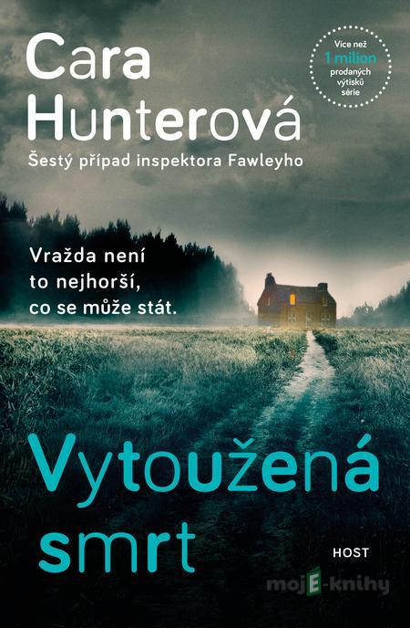 Vytoužená smrt - Cara Hunter Vytoužená smrt - Cara Hunter