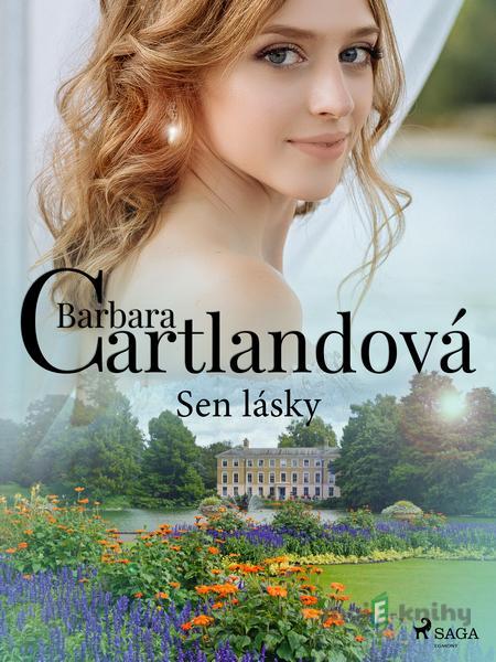 Sen lásky - Barbara Cartlandová Sen lásky - Barbara Cartlandová